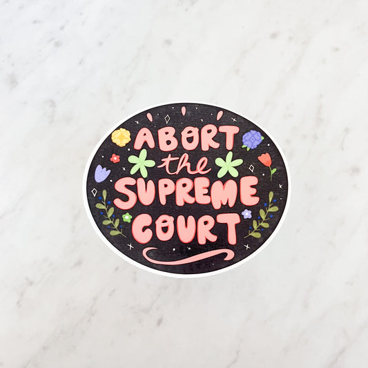 Abort the Supreme Court Waterproof Sticker